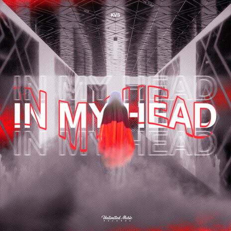 In My Head | Boomplay Music