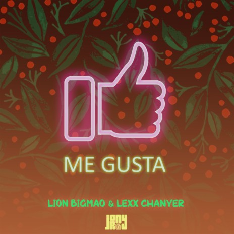 Me Gusta ft. Lion Bigmao & Lexx Chanyer | Boomplay Music