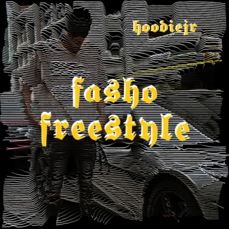 Fasho Freestyle | Boomplay Music