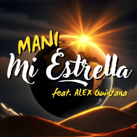 Mi Estrella ft. Alex Quintana | Boomplay Music