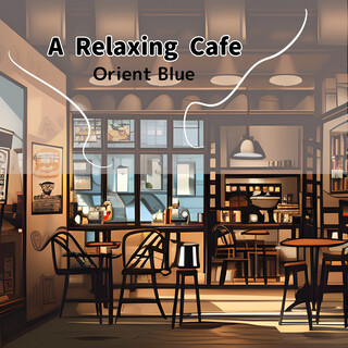 A Relaxing Cafe