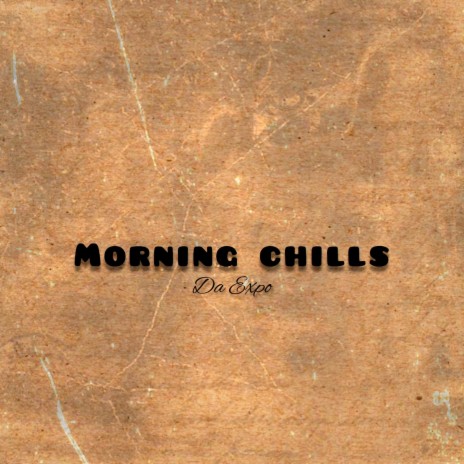 Morning chills | Boomplay Music