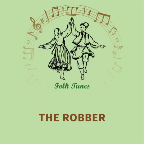 The robber | Boomplay Music