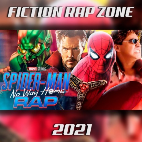 RAP SpiderMan No Way Home 2021