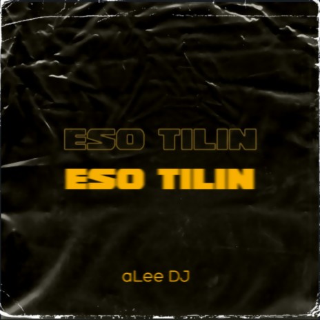 Eso Tilin (Remix)