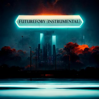 Futurfoby -Instrumental-