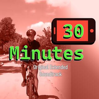 30 Minutes (Original Extended Soundtrack)