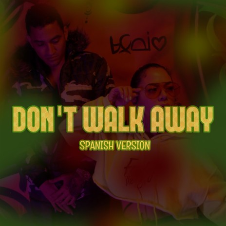 Don't Walk Away (Spanish Version) ft. Tre60 "The Rookie" | Boomplay Music