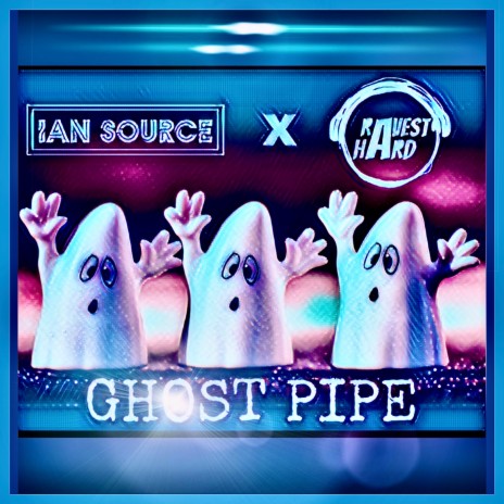 Ghost Pipe (Radio Version) ft. Ravest Hard | Boomplay Music