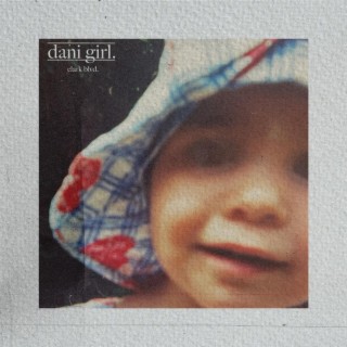 Dani Girl lyrics | Boomplay Music