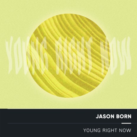 Young Right Now | Boomplay Music