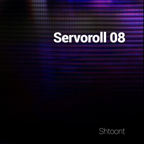Servoroll 08 | Boomplay Music