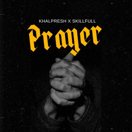 Prayer ft. Skillfull