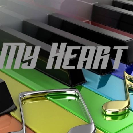 My Heart | Boomplay Music