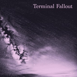 Terminal Fallout