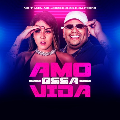 Amo essa vida ft. Mc Thata | Boomplay Music