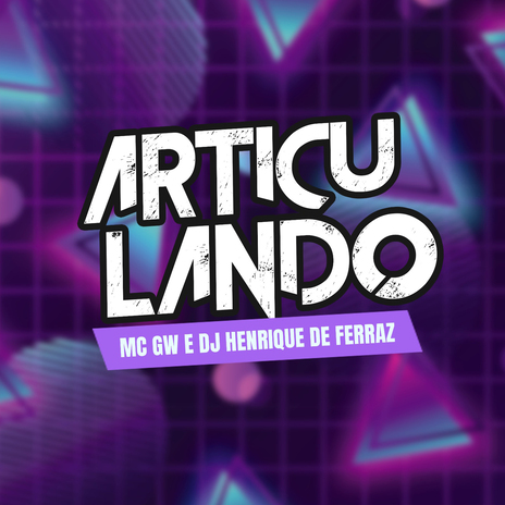 Articulando ft. DJ Henrique de Ferraz | Boomplay Music