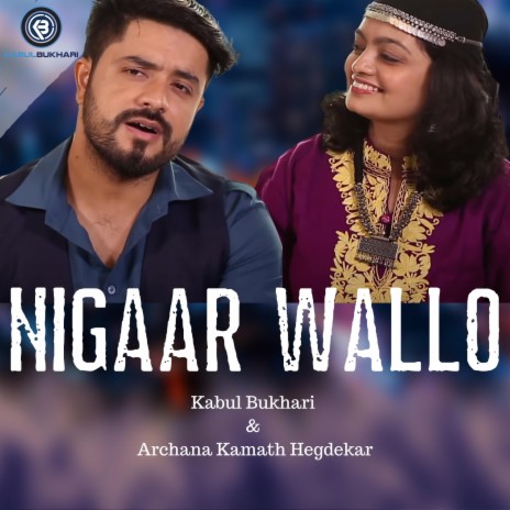 Nigaar Wallo ft. Archana Kamath Hegdekar | Boomplay Music