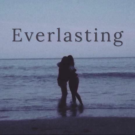 Everlasting | Boomplay Music