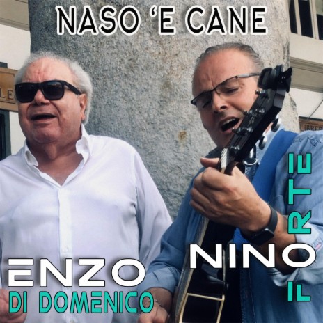 Naso 'e cane | Boomplay Music