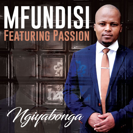 Ngiyabonga ft. Passion | Boomplay Music