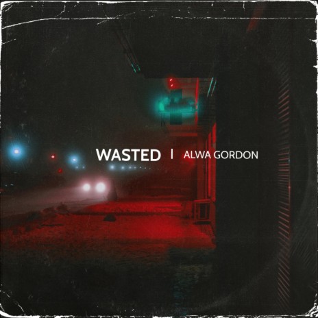 Wasted | Boomplay Music