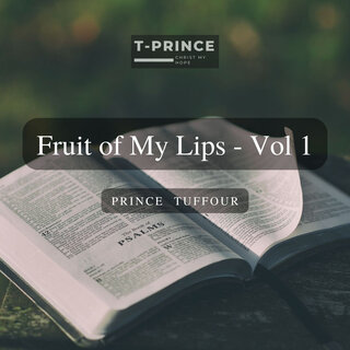 Fruit of My Lips - Vol 1