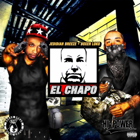 El Chapo ft. Boxer Loko | Boomplay Music