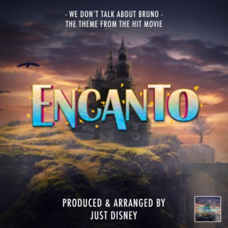 We Don't Talk About Bruno (From Encanto) lyrics | Boomplay Music