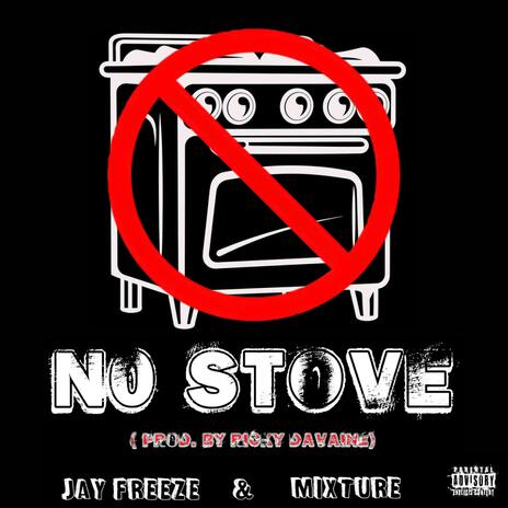 NO STOVE ft. Jay Freeze | Boomplay Music