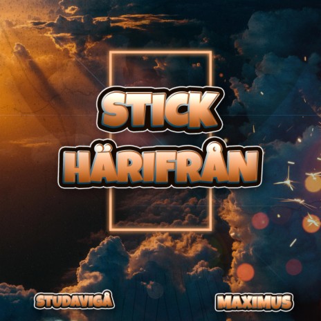 STICK HÄRIFRÅN ft. Maximus | Boomplay Music