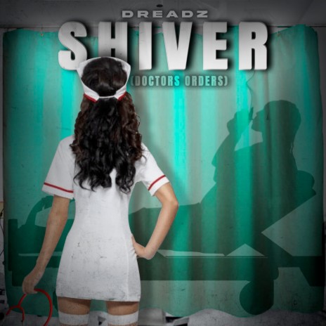 Shiver (Doctors Orders) | Boomplay Music