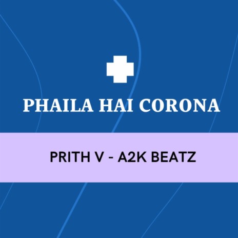 PHAILA HAI CORONA ft. A2K Beatz