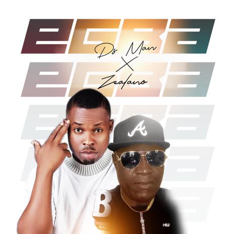 Egba ft. Zealano | Boomplay Music