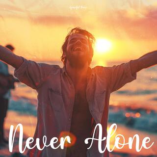 Never Alone