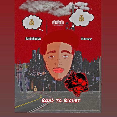 Road to Riches ft. SahOnReplay | Boomplay Music