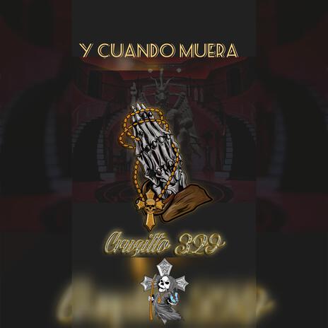 Y Cuando Muera | Boomplay Music