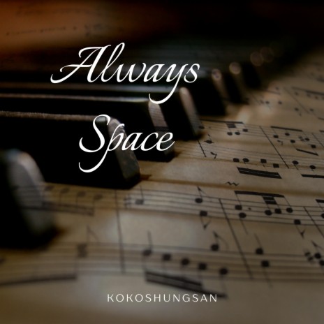 Always Space | Boomplay Music