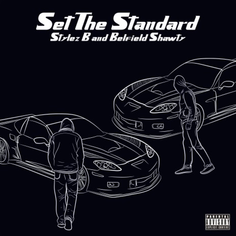 Set The Standard ft. Belfield Shawty & 009fly | Boomplay Music