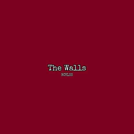 The Walls | Boomplay Music