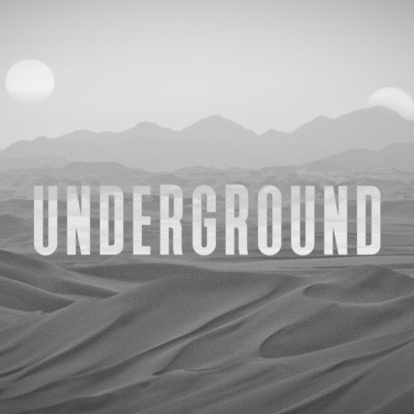 Underground | Boomplay Music