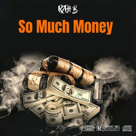 So Much Money | Boomplay Music