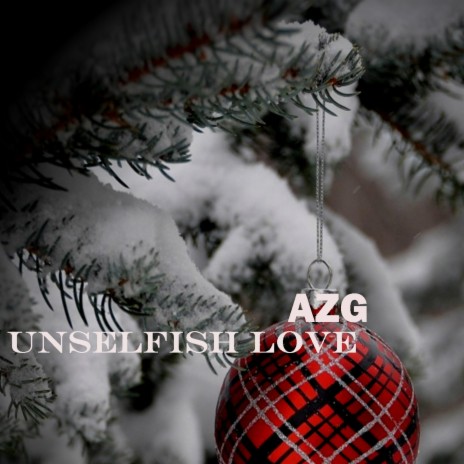 Unselfish Love (A Christmas Song)