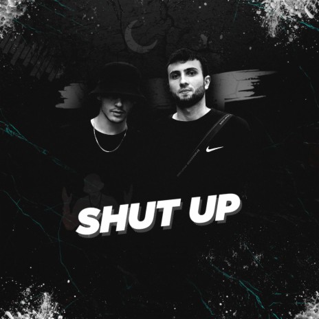 Shut Up ft. FEARSTbeats | Boomplay Music