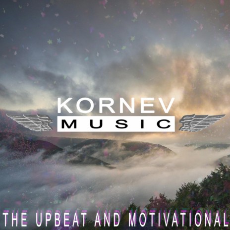 The Upbeat And Motivational | Boomplay Music