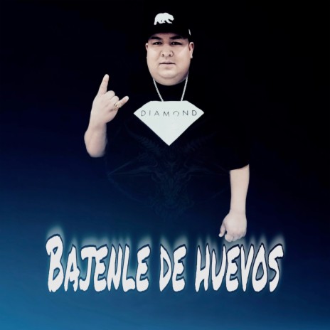 Bajenle de Huevos | Boomplay Music