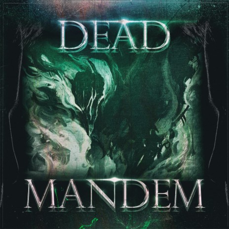 DEAD MANDEM