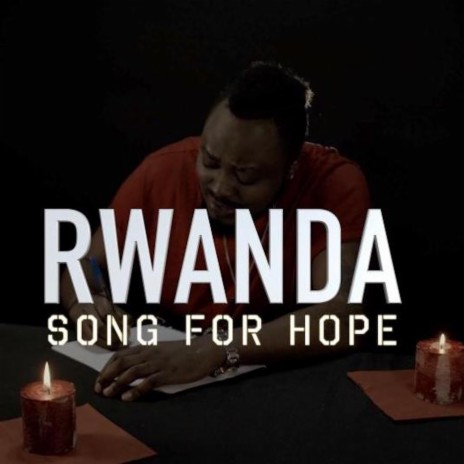 Rwanda Song for Hope | Boomplay Music