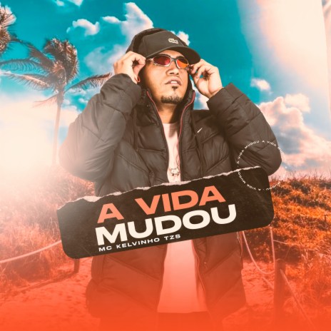 A Vida Mudou | Boomplay Music