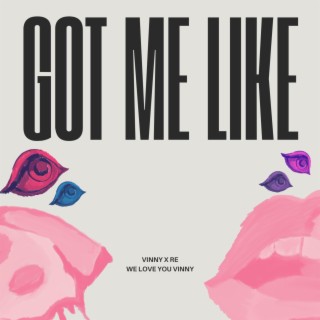 Got Me Like lyrics | Boomplay Music